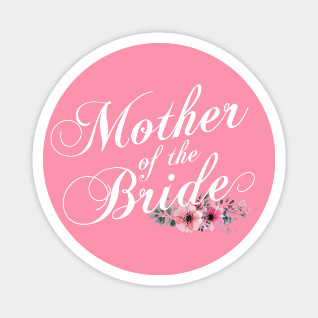 Simple and Elegant Mother of the Bride Floral Calligraphy Magnet by Jasmine Anderson